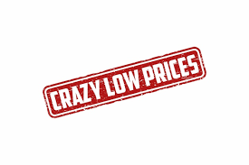 Crazy Low Prices